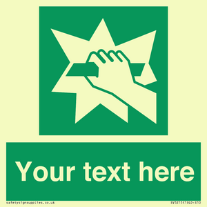 Custom Break Glass Sign